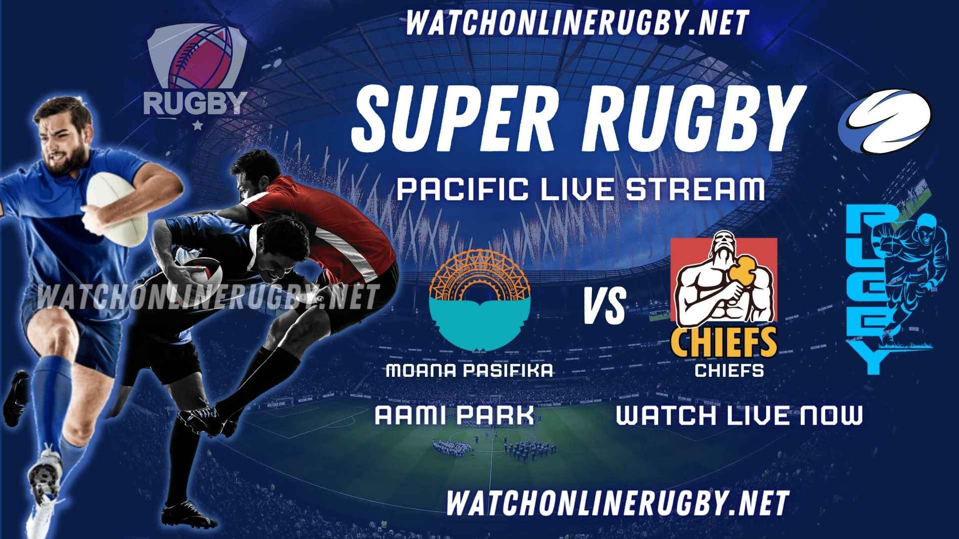 Moana Pasifika Vs Chiefs Rugby Live