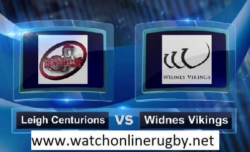 Leigh Centurions vs Widnes Vikings rugby live