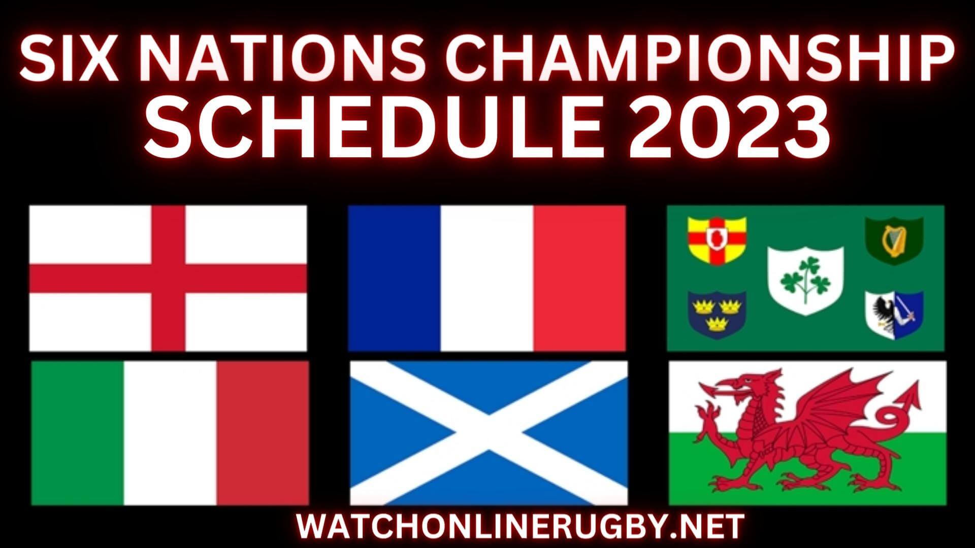 2023 Guinness Six Nations Rugby Schedule Live Stream, Date, Time, TV Channel