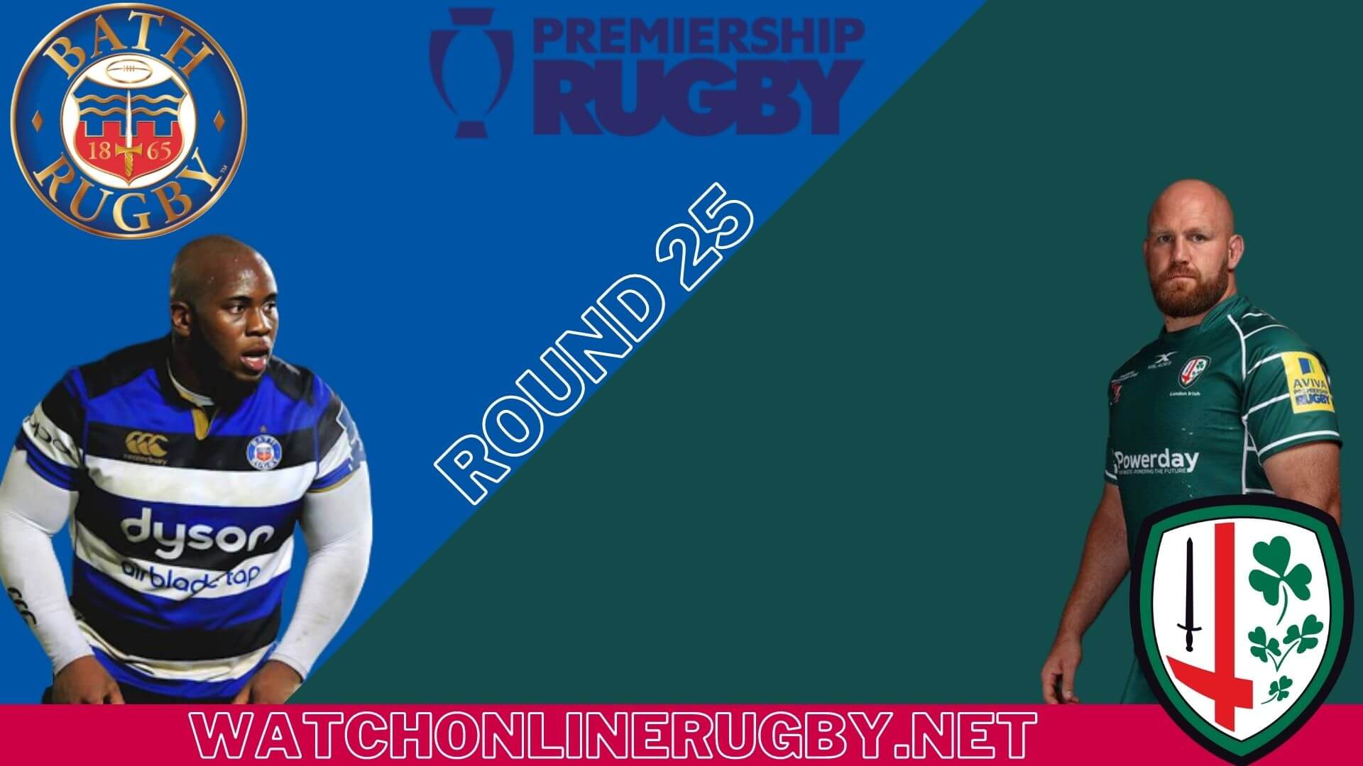 London Irish vs Bath Rugby Live Stream 2021-22 RD 25 | Premiership Rugby