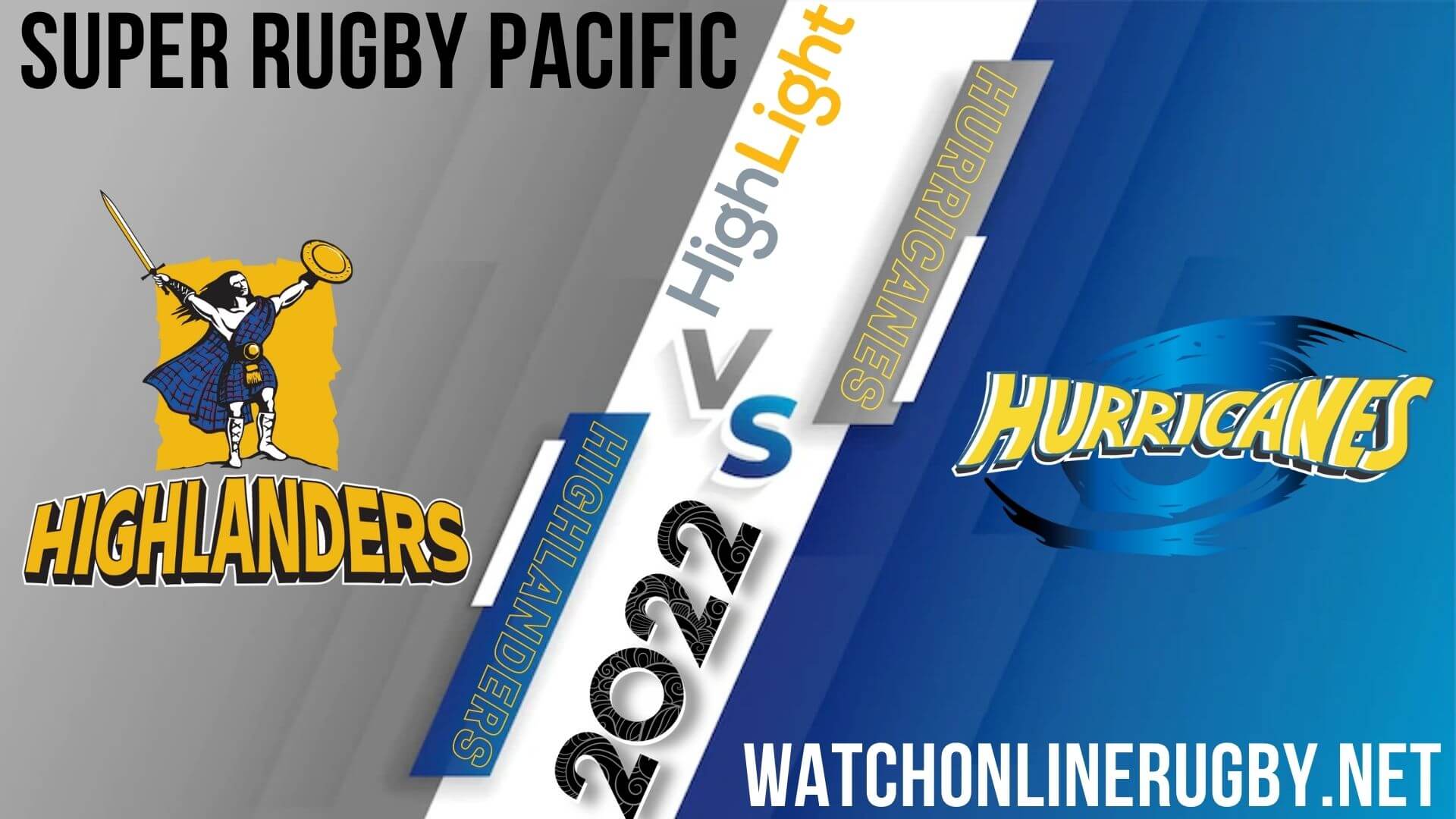 Highlanders Vs Hurricanes Super Rugby Pacific 2022 RD 9
