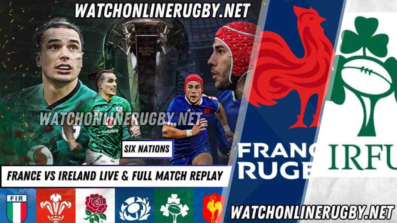 France vs Ireland Live Stream 2026 RD 01 | Six Nations Full Match Replay
